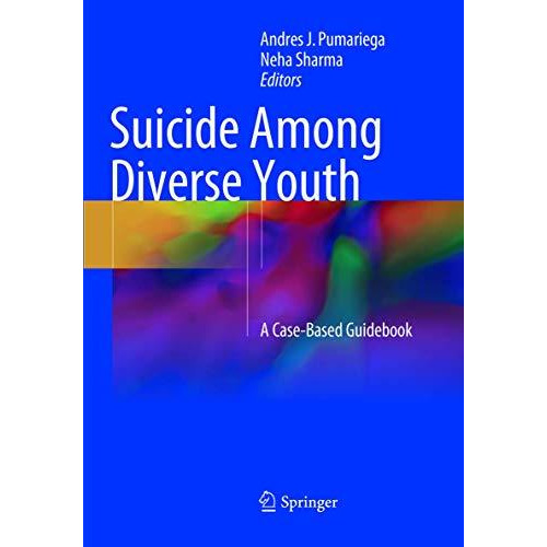 Suicide Among Diverse Youth: A Case-Based Guidebook [Paperback]