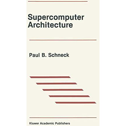 Supercomputer Architecture [Paperback]