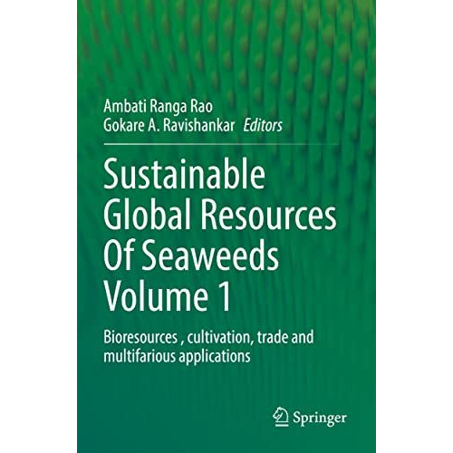 Sustainable Global Resources Of Seaweeds Volume 1: Bioresources , cultivation, t [Paperback]