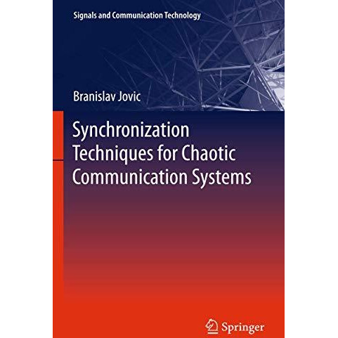 Synchronization Techniques for Chaotic Communication Systems [Hardcover]