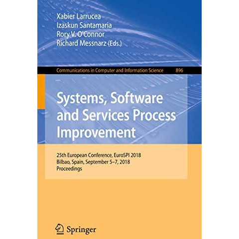 Systems, Software and Services Process Improvement: 25th European Conference, Eu [Paperback]