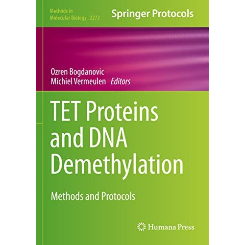 TET Proteins and DNA Demethylation: Methods and Protocols [Paperback]