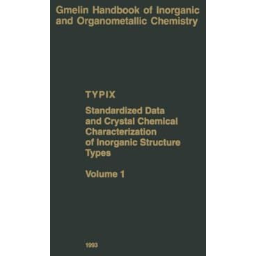 TYPIX  Standardized Data and Crystal Chemical Characterization of Inorganic Str [Paperback]