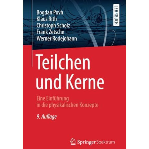 Teilchen und Kerne: Eine Einf?hrung in die physikalischen Konzepte [Paperback]