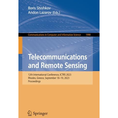 Telecommunications and Remote Sensing: 12th International Conference, ICTRS 2023 [Paperback]