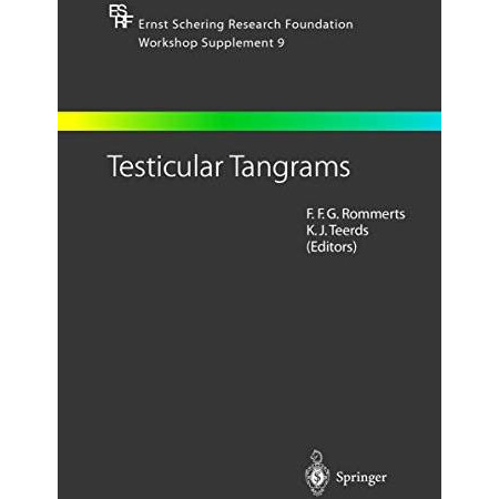 Testicular Tangrams: 12th European Workshop on Molecular and Cellular Endocrinol [Paperback]