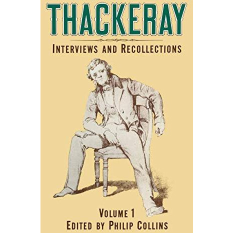 Thackeray: Volume 1: Interviews and Recollections [Paperback]