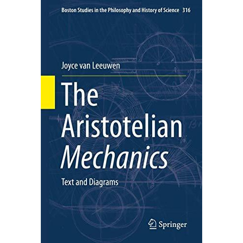 The Aristotelian Mechanics: Text and Diagrams [Hardcover]