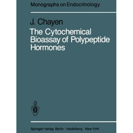 The Cytochemical Bioassay of Polypeptide Hormones [Paperback]