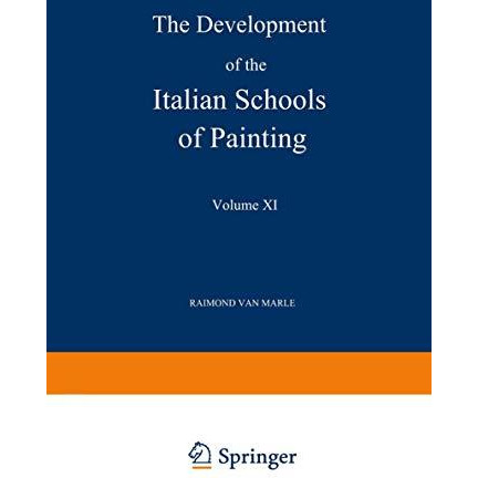 The Development of the Italian Schools of Painting: Volume XI [Paperback]