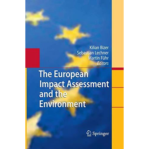 The European Impact Assessment and the Environment [Paperback]