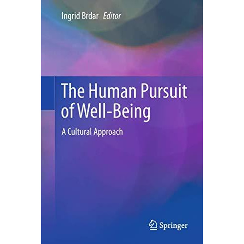 The Human Pursuit of Well-Being: A Cultural Approach [Paperback]