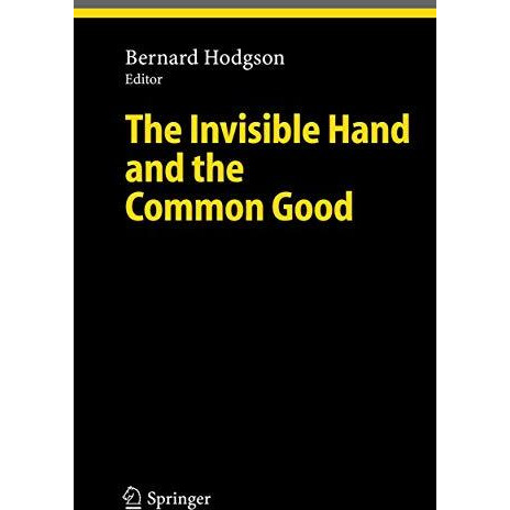 The Invisible Hand and the Common Good [Hardcover]