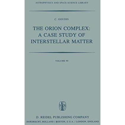 The Orion Complex: A Case Study of Interstellar Matter [Paperback]