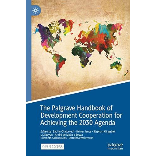 The Palgrave Handbook of Development Cooperation for Achieving the 2030 Agenda:  [Hardcover]