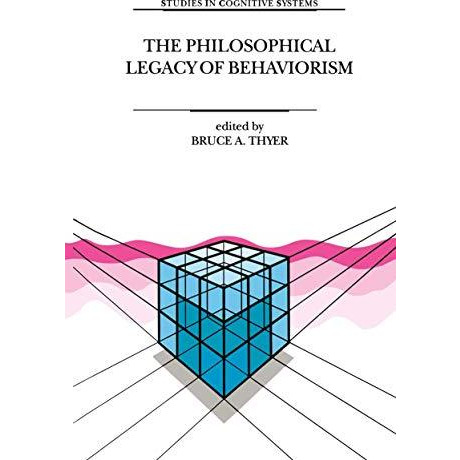 The Philosophical Legacy of Behaviorism [Paperback]