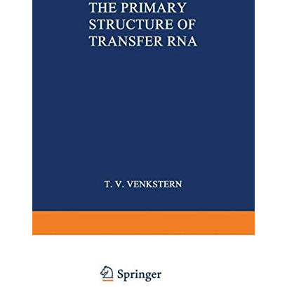 The Primary Structure of Transfer RNA [Paperback]