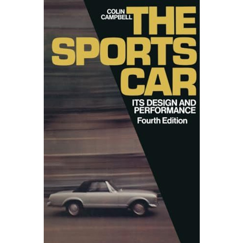 The Sports Car: Its design and performance [Paperback]