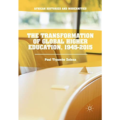 The Transformation of Global Higher Education, 1945-2015 [Paperback]