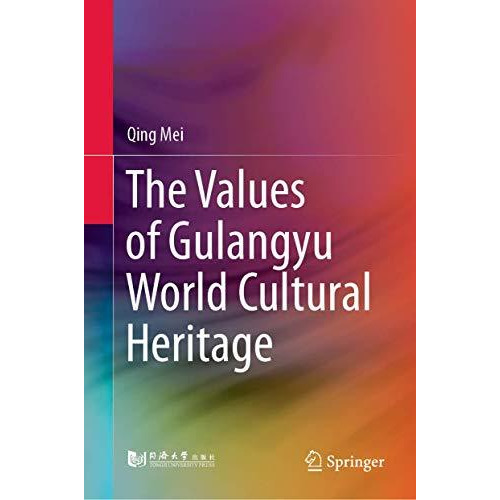 The Values of Gulangyu World Cultural Heritage [Hardcover]