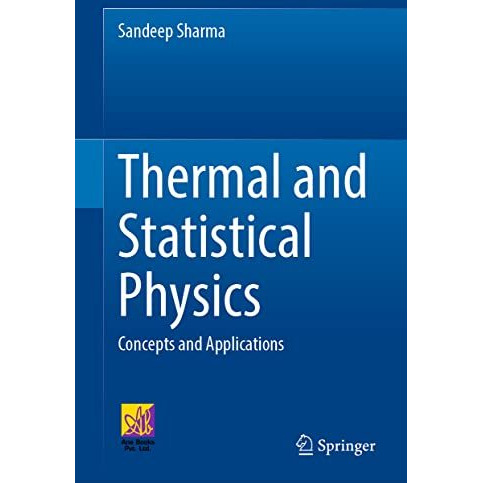 Thermal and Statistical Physics: Concepts and Applications [Hardcover]