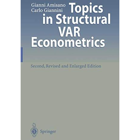 Topics in Structural VAR Econometrics [Paperback]