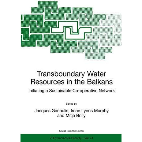 Transboundary Water Resources in the Balkans: Initiating a Sustainable Co-operat [Hardcover]