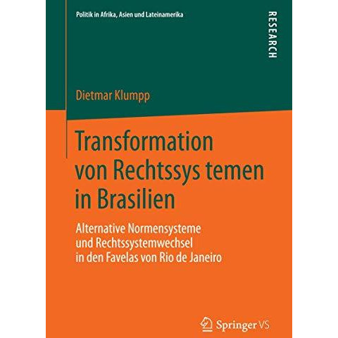 Transformation von Rechtssystemen in Brasilien: Alternative Normensysteme und Re [Paperback]