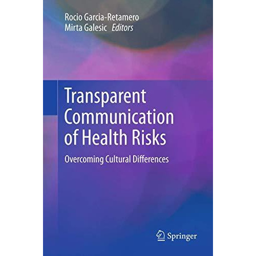 Transparent Communication of Health Risks: Overcoming Cultural Differences [Hardcover]