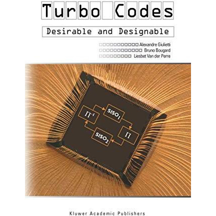 Turbo Codes: Desirable and Designable [Hardcover]