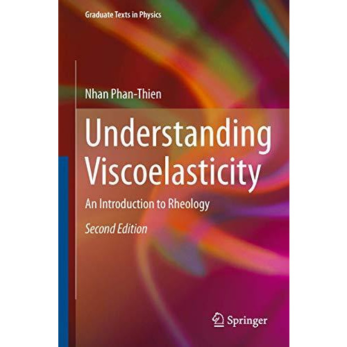 Understanding Viscoelasticity: An Introduction to Rheology [Hardcover]