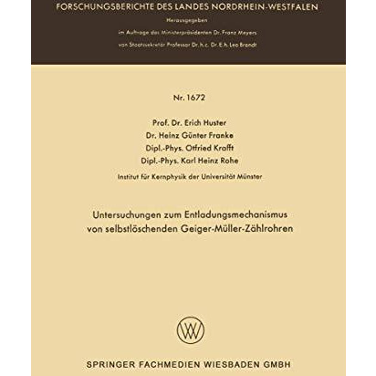 Untersuchungen zum Entladungsmechanismus von selbstl?schenden Geiger-M?ller-Z?hl [Paperback]