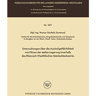 Untersuchungen ?ber die Auslaufgef?hrlichkeit von Fl?zen der steilen Lagerung in [Paperback]