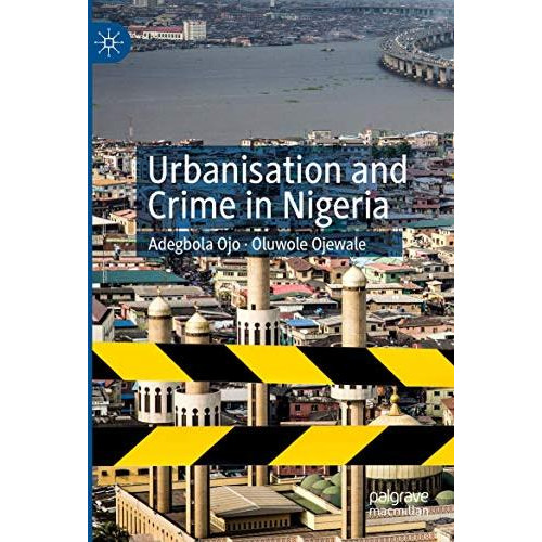 Urbanisation and Crime in Nigeria [Paperback]