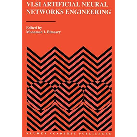 VLSI Artificial Neural Networks Engineering [Paperback]