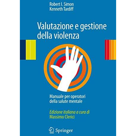 Valutazione e gestione della violenza: Manuale per operatori della salute mental [Paperback]