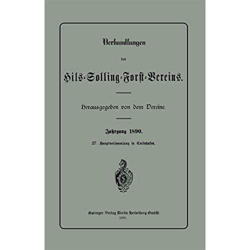 Verhandlungen des Hils-Solling-Forst-Vereins [Paperback]