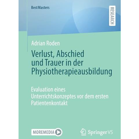 Verlust, Abschied und Trauer in der Physiotherapieausbildung: Evaluation eines U [Paperback]