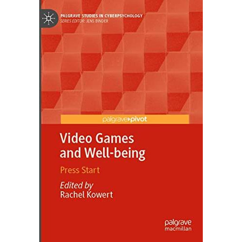 Video Games and Well-being: Press Start [Paperback]