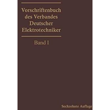 Vorschriftenbuch des Verbandes Deutscher Elektrotechniker: Nach d. Stande am 1.  [Paperback]