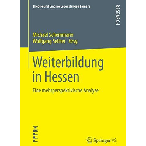 Weiterbildung in Hessen: Eine mehrperspektivische Analyse [Paperback]