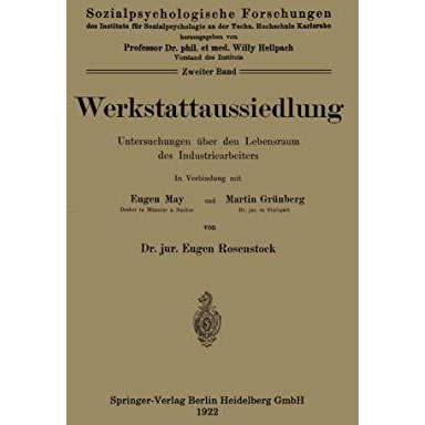 Werkstattaussiedlung: Untersuchungen ?ber den Lebensraum des Industriearbeiters [Paperback]