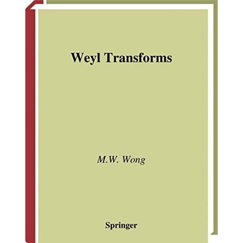 Weyl Transforms [Hardcover]