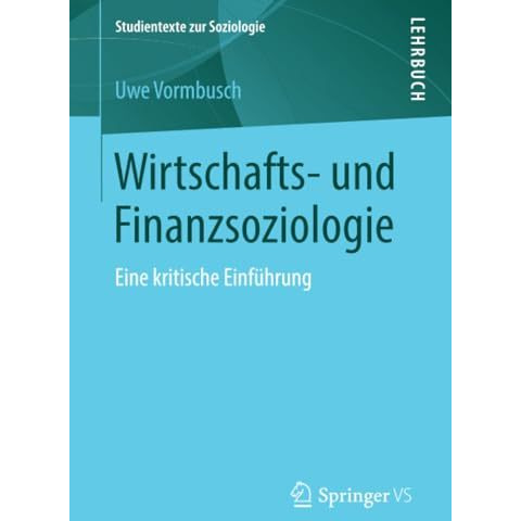 Wirtschafts- und Finanzsoziologie: Eine kritische Einf?hrung [Paperback]