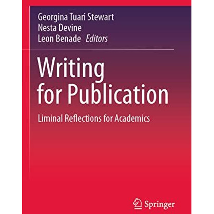 Writing for Publication: Liminal Reflections for Academics [Paperback]