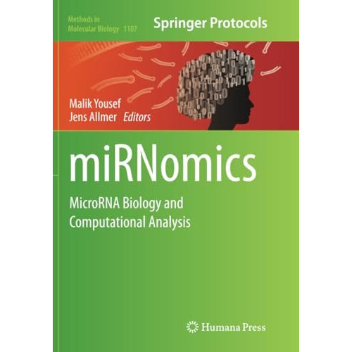 miRNomics: MicroRNA Biology and Computational Analysis [Paperback]