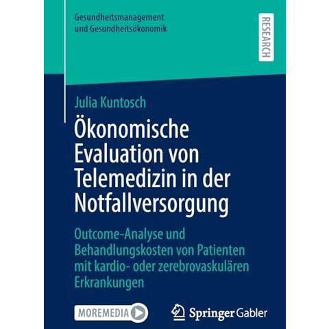 ?konomische Evaluation von Telemedizin in der Notfallversorgung: Outcome-Analyse [Paperback]