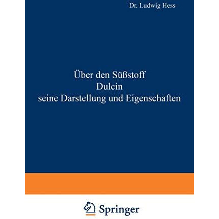 ?ber den S??stoff Dulcin seine Darstellung und Eigenschaften [Paperback]