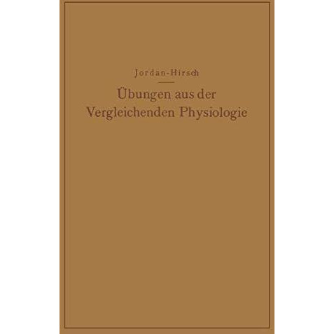 ?bungen aus der Vergleichenden Physiologie: Atmung ? Verdauung ? Blut ? Stoffwec [Paperback]