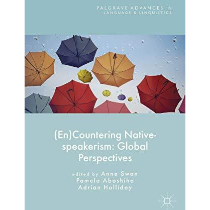 (En)Countering Native-speakerism: Global Perspectives [Hardcover]